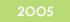 2005�N